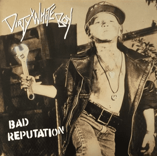 Dirty White Boy - Bad Reputation (LP) (NM/VG+)