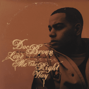 Doc Brown - Love Me The Right Way (12") (VG-EX/VG-)
