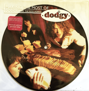 Dodgy With The Kick Horns - Making The Most Of (7") (Picture Disc) (EX+/VG+)