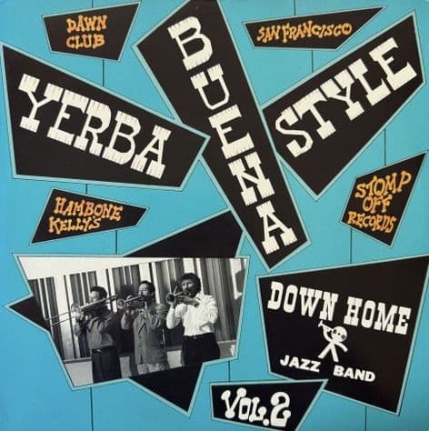 Down Home Jazz Band - Vol. 2 : Yerba Buena Style (LP) (EX/EX)