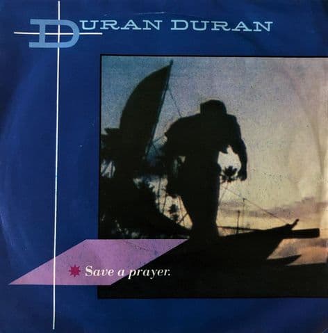 Duran Duran - Save A Prayer(7