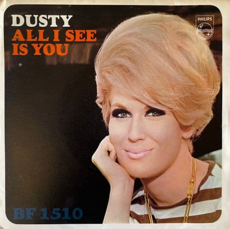 Dusty Springfield - All I See Is You (7