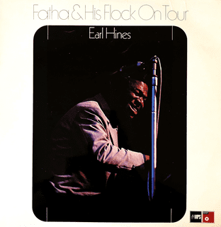 Earl Hines ‎- Fatha & His Flock On Tour  (LP) (VG+/VG-)
