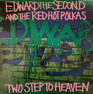 Edward The Second And The Red Hot Polkas - Two Step To Heaven (LP) (EX-/EX-)
