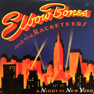 Elbow Bones And The Racketeers - A Night In New York (12") (G+/G+)