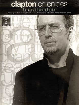 Eric Clapton: Clapton Chronicles: Best Of. Guitar Tablature Version Sheet Music Songbook