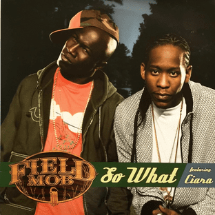 Field Mob - So What (ft Ciara) (12") (VG/VG+)