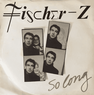 Fischer-Z - So Long (7") (VG+/G++)