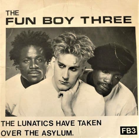 Fun Boy Three (The) - The Lunatics Have Taken Over The Asylum.  (7