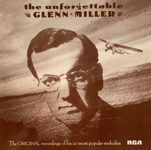 Glenn Miller And His Orchestra ‎- The Unforgettable Glenn Miller (LP) (G-VG/G-VG)