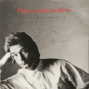 Huey Lewis And The News ‎- Perfect World (7") (VG/G++)