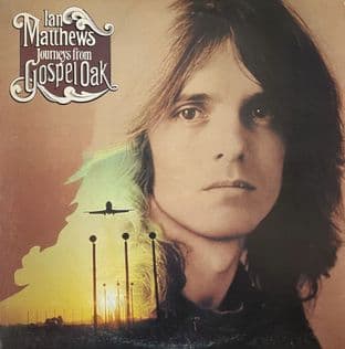 Ian Matthews - Journeys From Gospel Oak (LP) (VG/VG)