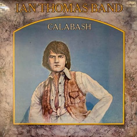 Ian Thomas Band - Calabash (LP) (M/M) (Sealed)