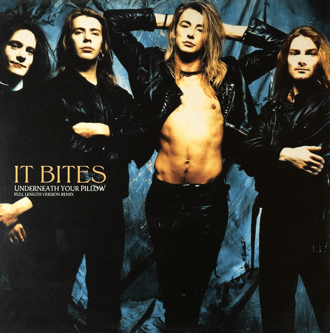 It Bites - Underneath Your Pillow (12
