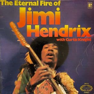 Jimi Hendrix With Curtis Knight - The Eternal Fire Of Jimi Hendrix (LP) (G+/G+)