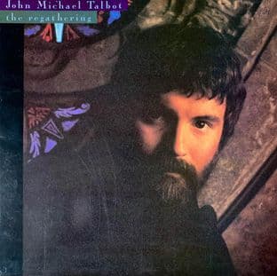 John Michael Talbot - The Regathering (LP) (VG-EX/VG)