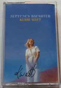 Kerri Watt ‎– Neptune's Daughter (Orange Cassette Album) (Signed) (M/M)