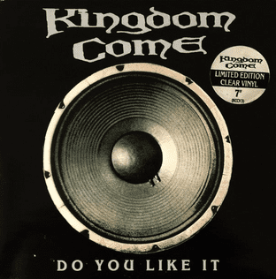 Kingdom Come - Do You Like It (Clear Vinyl) (7") (VG/VG)