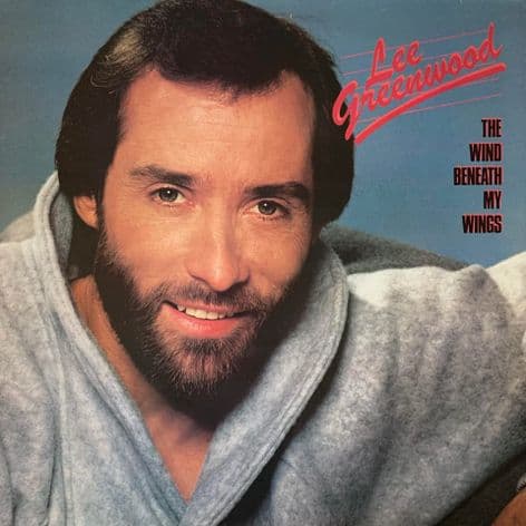 Lee Greenwood ‎- The Wind Beneath My Wings (LP) (VG-EX/G++)