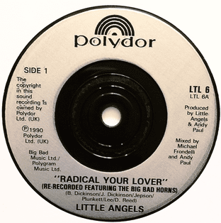 Little Angels - Radical Your Lover (7") (EX/NM)