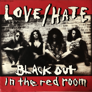 Love/Hate - Black Out In The Red Room (12") (VG-/VG-)