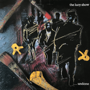 Lucy Show (The) - ...Undone (LP) (VG-/G-VG)