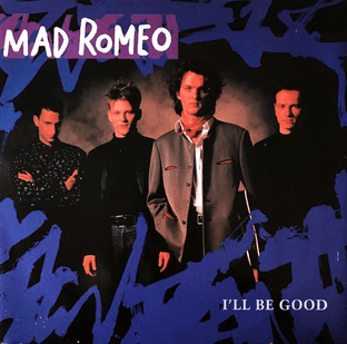Mad Romeo - I'll Be Good (12") (VG-/VG-)