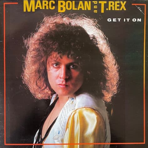Marc Bolan And T. Rex - Get It On (LP) (G++/G++)