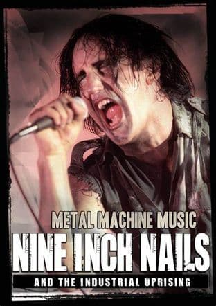 Metal Machine Music: Nine Inch Nails And The Industrial Uprising (R0 DVD)