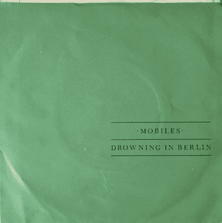 Mobiles - Drowning In Berlin (7") (VG/VG-)