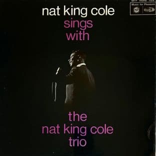 Nat "King" Cole Trio (The) - Nat "King" Cole Sings With The Nat "King" Cole Trio (LP) (VG+/G-VG)