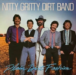 Nitty Gritty Dirt Band ‎(The) - Plain Dirt Fashion (LP) (VG/G+)