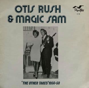 Otis Rush And Magic Sam ‎- The Other Takes 1956-58 (LP) (G+/G+)