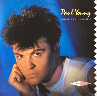 Paul Young - Wherever I Lay My Hat (7") (EX/VG)
