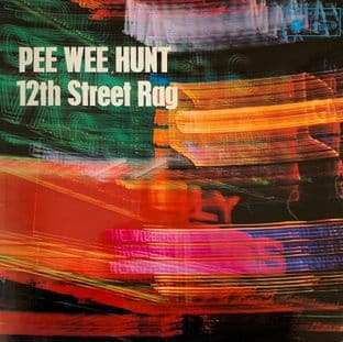 Pee Wee Hunt - 12th Street Rag (LP) (G+/G++)