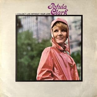 Petula Clark - I Couldn't Live Without Your Love (LP) (VG+/VG)