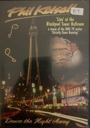 Phil Kelsall - Dance The Night Away: Live At The Blackpool Tower Ballroom (DVD)