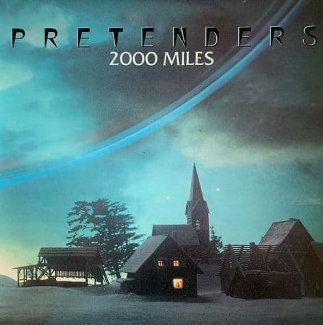Pretenders (The) - 2000 Miles (12