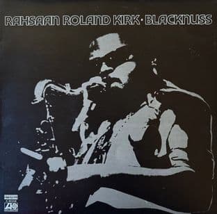Rahsaan Roland Kirk - Blacknuss (LP) (1st Pressing) (VG+/VG)