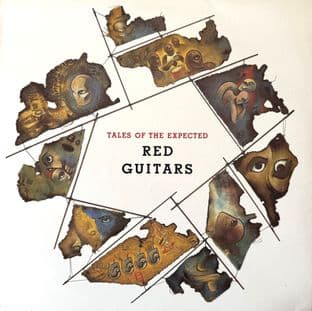 Red Guitars - Tales Of The Expected (LP) (1st Pressing) (EX/EX)