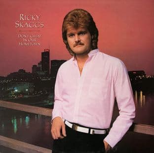 Ricky Skaggs ‎- Don't Cheat In Our Hometown (LP) (EX-/VG-)