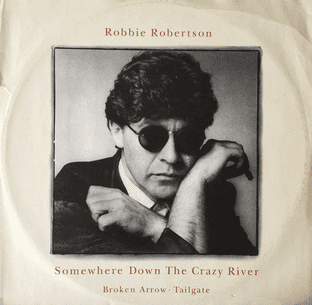 Robbie Robertson - Somewhere Down The Crazy River (12") (VG+/F+)