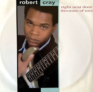 Robert Cray - Right Next Door (Because Of Me) (12") (VG-EX/VG)