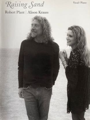 Robert Plant & Alison Krauss - Raising Sand: Piano/Vocal Sheet Music Songbook