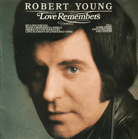 Robert Young - Love Remembers (LP) (Signed) (EX/G+)