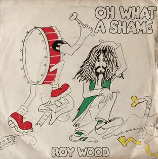 Roy Wood - Oh What A Shame (7") (G-VG/F++)
