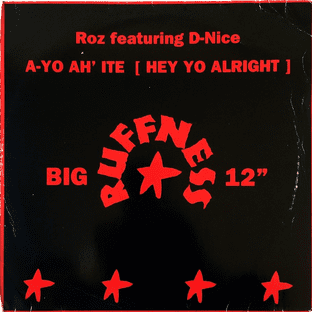 Roz ft D-Nice - A-Yo Ah' Ite (Hey Yo Alright) (12") (G-/G-)