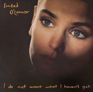 Sinead O'Connor - I Do Not Want What I Haven't Got (1990 LP) (VG/VG)