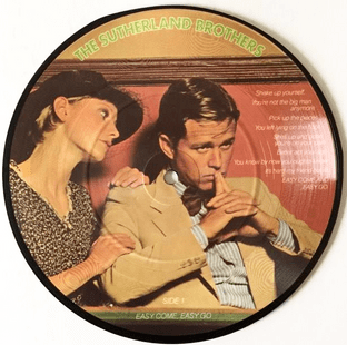 Sutherland Brothers (The) - Easy Come, Easy Go (7") (Picture Disc) (EX-/NM)