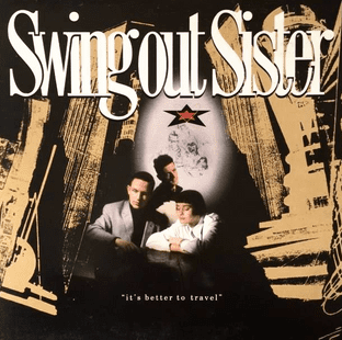 Swing Out Sister - It's Better To Travel (LP) (VG/VG)